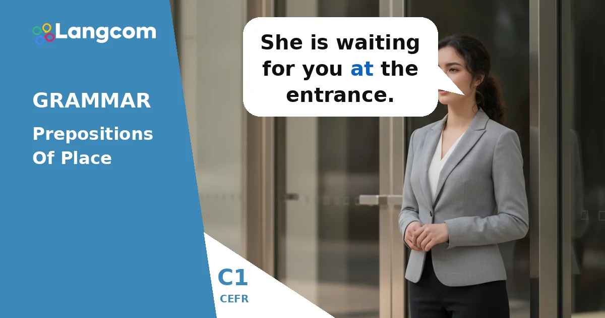 Mastering Prepositions of Place: At, In, On for C1 English Mastering Prepositions of Place: At, In, On for C1 English — C1 English grammar lesson by Langcom