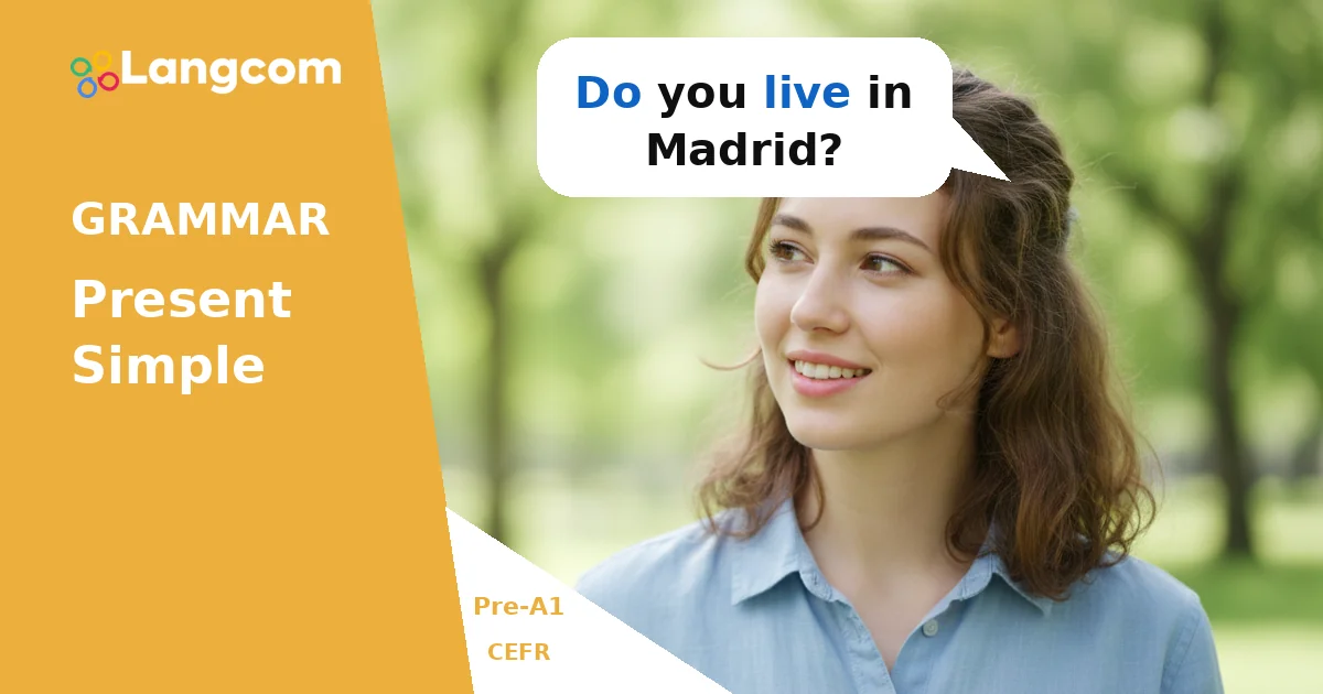 Present Simple Questions: Ask About Daily Life (Pre-A1 English) Present Simple Questions: Ask About Daily Life (Pre-A1 English) — Pre-A1 English grammar lesson by Langcom